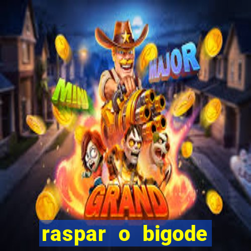 raspar o bigode faz crescer raspar o bigode crescer mais